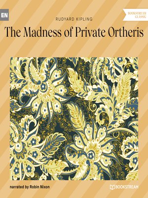 cover image of The Madness of Private Ortheris